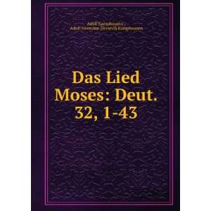  Das Lied Moses, Deut. 32, 1 43, erklÃ¤rt: Adolf Hermann 