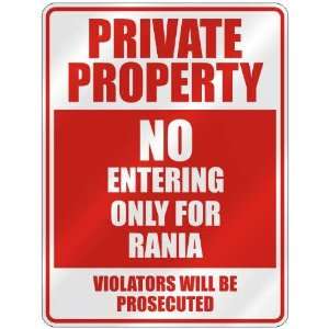   PROPERTY NO ENTERING ONLY FOR RANIA  PARKING SIGN: Home Improvement