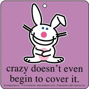   Bunny Crazy Doesnt Begin Cover It Air Freshener A HB 0027 Automotive