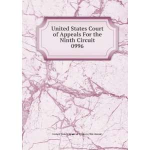   Circuit. 0996 United States. Court of Appeals (9th Circuit) Books