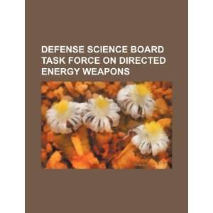   on directed energy weapons (9781234552220) U.S. Government Books