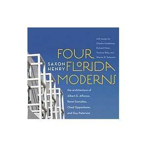  Four Florida Moderns Architecture of Albert Alfonso, Rene 