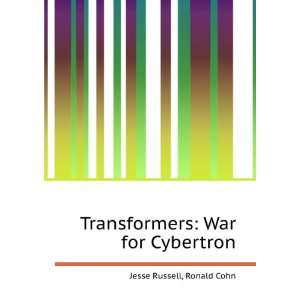  Transformers War for Cybertron Ronald Cohn Jesse Russell 