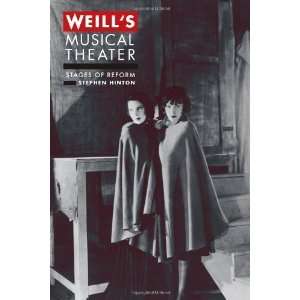  Weills Musical Theater Stages of Reform [Hardcover 