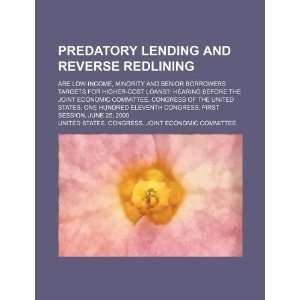  Predatory lending and reverse redlining are low income 