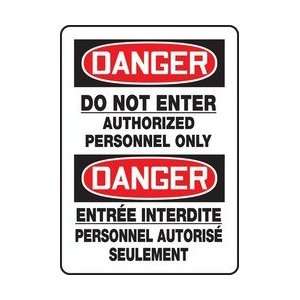 DANGER DANGER DO NOT ENTER AUTHORIZED PERSONNEL ONLY (BILINGUAL FRENCH 