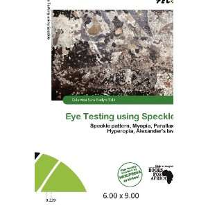  Eye Testing using Speckle (9786200667199) Columba Sara 