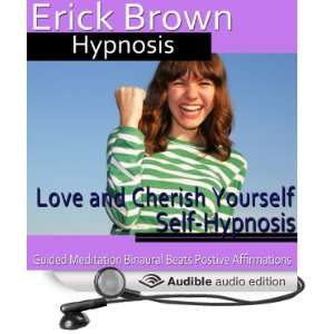 Love and Cherish Yourself Self Hypnosis More Self Worth & Feel Good 