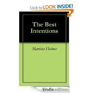 The Best Intentions Martina Holmes  Kindle Store