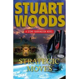 Strategic Moves (Stone Barrington, Book 19) Stuart Woods 