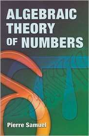 Algebraic Theory of Numbers Translated from the French by Allan J 