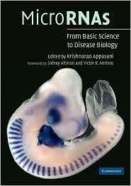 MicroRNAs: From Basic Science to Disease Biology, (0521118557 