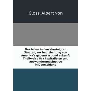   und auswanderungslustige in Deutschland Albert von Gloss Books