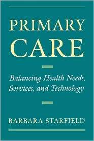 Primary Care Balancing Health Needs, Services, and Technology 