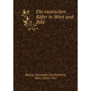   in Wort und Bild Alexander,Taschenberg, Otto, 1854 1922 Heyne Books