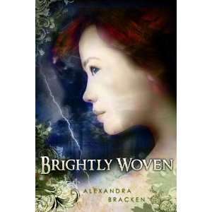    Alexandra BrackensBrightly Woven [Hardcover](2010):  N/A : Books