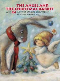   The Angel & the Christmas Rabbit 24 Advent Stories 