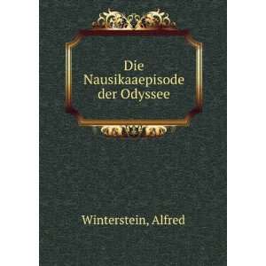  Die Nausikaaepisode der Odyssee Alfred Winterstein Books