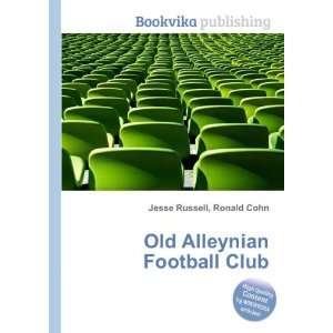    Old Alleynian Football Club: Ronald Cohn Jesse Russell: Books