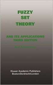Fuzzy Set Theory   and Its Applications, (0792396243), Hans Jurgen 