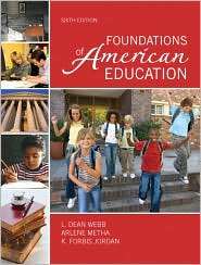 Foundations of American Education, (0137157266), L. Dean Webb 