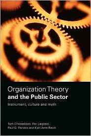 Organization Theory And The Public Sector, (0415433819), Et 