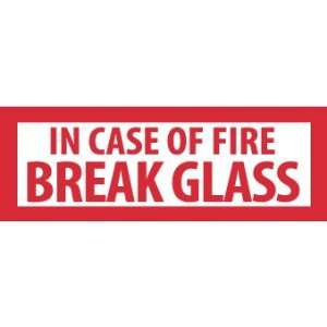 Labels, In Case Of Fire Break Glass, 1 3/4X5, Adhesive Vinyl:  