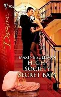 High Society Secret Baby (Silhouette Desire #2021)