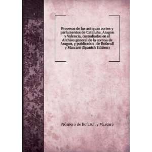 Procesos de las antiguas cortes y parlamentos de CataluÃ±a, Aragon 