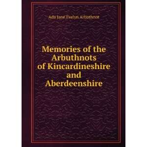   and Aberdeenshire: Ada Jane Evelyn Arbuthnot:  Books