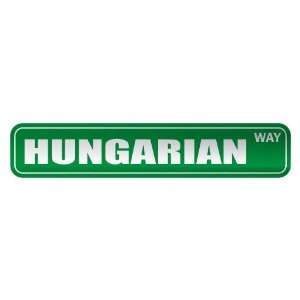  HUNGARIAN WAY  STREET SIGN COUNTRY HUNGARY: Home 