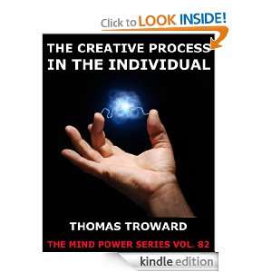 The Creative Process In The Individual (Annotated Edition) (The Mind 