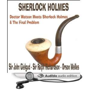  Doctor Watson Meets Sherlock Holmes & The Final Problem 