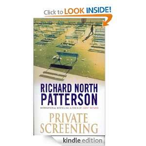 Private Screening Richard North Patterson  Kindle Store
