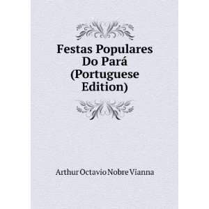   Do ParÃ¡ (Portuguese Edition) Arthur Octavio Nobre Vianna Books