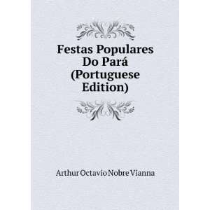   Do ParÃ¡ (Portuguese Edition): Arthur Octavio Nobre Vianna: Books