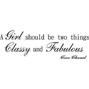 22x7 A girl should be two things classy and fabulous coco chanel 