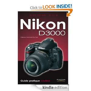 Nikon D3000 (Zoom sur) (French Edition) Gérard Michel Duthel  