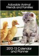 Adorable Animal Friends and Families 2012 2013 Year Calendar and 