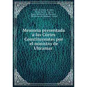   , Ministerio de Ultramar, Cortes Adelardo LÃ³pez de Ayala: Books