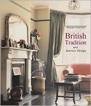 British Tradition and Interior Design Town and Country Living in the 