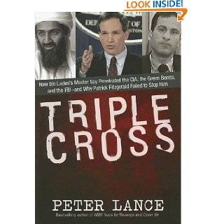 Triple Cross How bin Ladens Master Spy Penetrated the CIA, the Green 