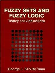 Fuzzy Sets and Fuzzy Logic; Theory and Applications, (0131011715 