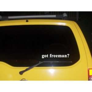  got freeman? Funny decal sticker Brand New!: Everything 