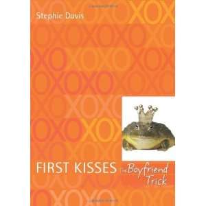   First Kisses 2 The Boyfriend Trick [Paperback] Stephie Davis Books