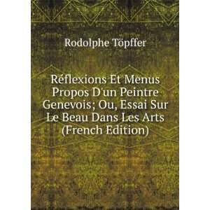  Sur Le Beau Dans Les Arts (French Edition) Rodolphe TÃ¶pffer Books