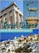 Travel Greece, Athens, Mainland, and Islands illustrated guide 