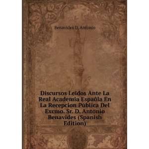  Antonio Benavides (Spanish Edition) Benavides D. Antonio Books