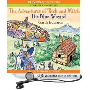  The Blue Wizard The Adventures of Titch and Mitch 