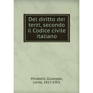   il Codice civile italiano Giuseppe, conte, 1817 1901 Mirabelli Books